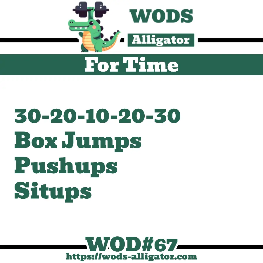 For Time 30-20-10-20-30 Box Jumps Pushups Situps